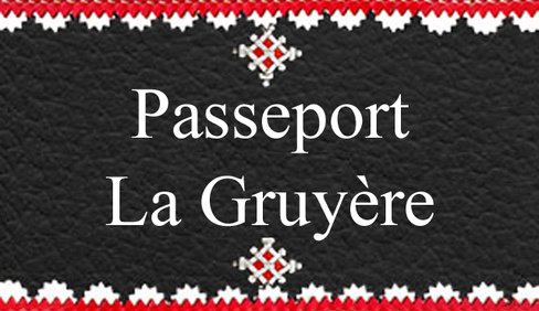 Passeport La Gruyère
